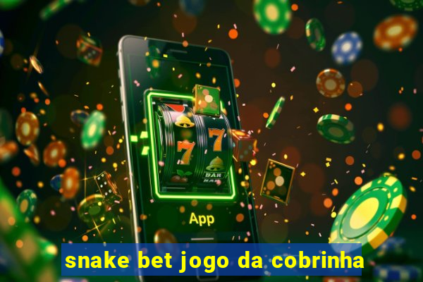 snake bet jogo da cobrinha